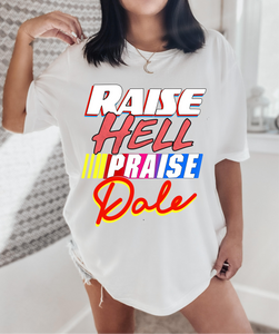 Raise Hell Praise Dale
