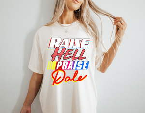 Raise Hell Praise Dale