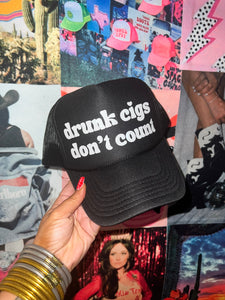 Drunk cigs don’t count Trucker Hat