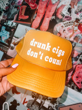 Load image into Gallery viewer, Drunk cigs don’t count Trucker Hat
