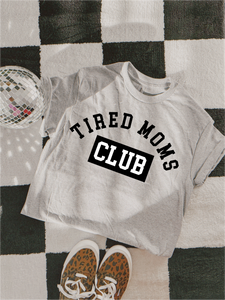 Tired Mom's Club